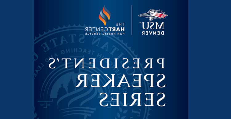 MSU Denver's President's Speaker Series logo.